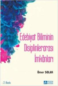 Edebiyat Biliminin Disiplinlerarası İmkânları