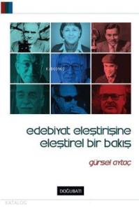 Edebiyat Eleştirisine Eleştirel Bir Bakış