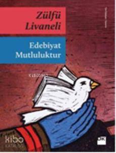 Edebiyat Mutluluktur