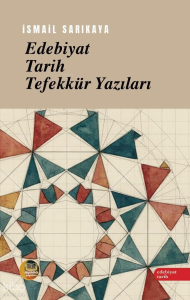 Edebiyat, Tarih, Tefekkür Yazıları