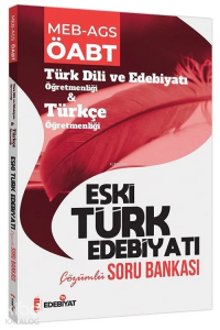 Edebiyat TV ÖABT Türk Dili ve Edebiyatı Eski Türk Edebiyatı Soru Bankası Çözümlü