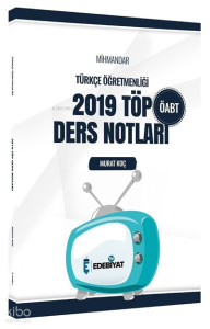 Edebiyat TV ÖABT Türkçe Öğretmenliği Mıhmandar 2019 Top Ders Notları