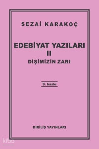 Edebiyat Yazıları 2 - Dişimizin Zarı