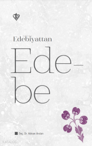 Edebiyattan Ede-be