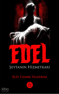 Edel;Şeytanın Hizmetkarı