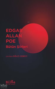 Edgar Allan Poe - Bütün Şiirleri
