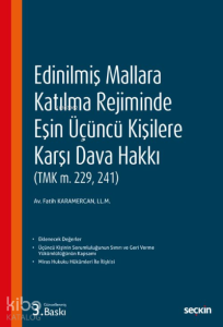 Edinilmiş Mallara Katılma Rejiminde Eşin Üçüncü Kişilere Karşı Dava Hakkı
