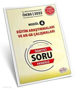 Editör Uzman ve Başöğretmen Modül 4 Eğitim Araştırmaları ve Ar-ge Çalışmaları Özet ve Öğretici Soru Fasikülü