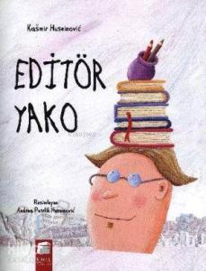 Editör Yako; 5-7 Yaş