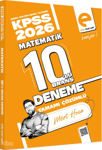 Edu Kariyer Mert Hoca 2026 KPSS Matematik 10'lu Branş Deneme Tamamı Çözümlü