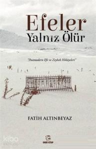 Efeler Yalnız Ölür