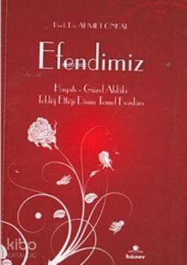 Efendimiz (Cep Boy); Hayatı - Güzel Ahlakı - Tebliğ Ettiği Dinin Temel Esasları