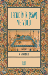 Efendimiz (sav) ve Yolu