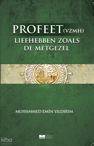 Efendimizi Sahabe gibi Sevmek (Felemenkçe)