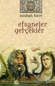 Efsaneler ve Gerçekler