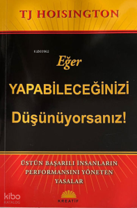 Eğer Yapabileceğinizi Düşünüyorsanız!