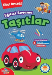 Eğitici Boyama - Taşıtlar Okul Öncesi