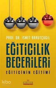 Eğiticilik Becerileri; Eğiticinin Eğitimi