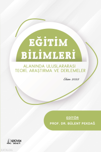 Eğitim Bilimleri Alanında Uluslararası Teori, Araştırma ve Derlemeler