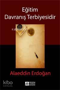 Eğitim Davranış Terbiyesidir