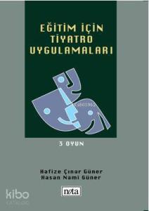 Eğitim İçin Tiyatro Uygulamaları; 3. Oyun
