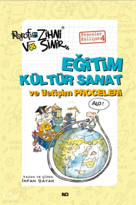 Eğitim Kültür Sanat ve İletişim Proceleri;Porof. Zihni Sinir Proceler Külliyatı 4