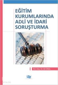 Eğitim Kurumlarında Adli ve İdari Soruşturma
