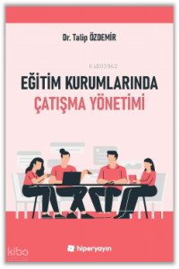 Eğitim Kurumlarında Çatışma Yönetimi