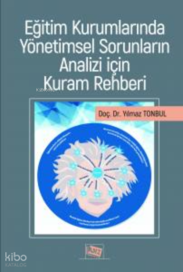 Eğitim Kurumlarında Yönetimsel Sorunların Analizi İçin Kuram Rehberi