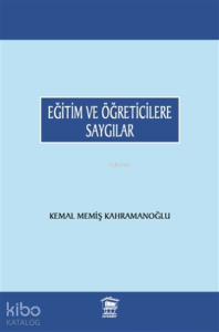 Eğitim ve Öğreticilere Saygılar