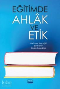 Eğitimde Ahlâk ve Etik
