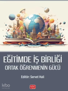 Eğitimde İş Birliği ;Ortak Öğrenmenin Gücü
