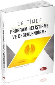 Eğitimde Program Geliştirme ve Değerlendirme - Burhan Akpınar