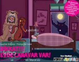 Eğlen Öğren Korku Avcıları - Dikkat !!! Evde Canavar Var !