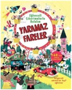 Eğlenceli Çıkartmalarla Bulalım; Yaramaz Fareler