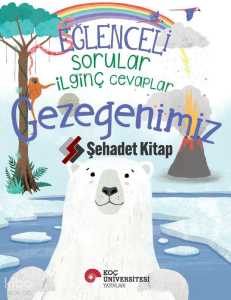 Eğlenceli Sorular - İlginç Cevaplar: Gezegenimiz