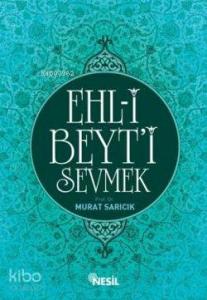 Ehl-i Beyt'i Sevmek