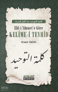 Ehl-i Sünnet’e Göre Kelime-i Tevhîd