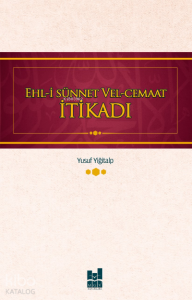 Ehl-i Sünnet ve El-Cemaat İtikadı