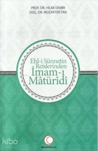 Ehl-i Sünnetin Reislerinden İmam-ı Matüridi
