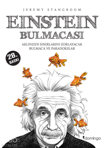 Einstein Bulmacası;Aklınızın Sınırlarını Zorlayacak Bulmaca Ve Paradokslar