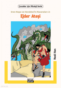 Ejder Ateşi;Eren Nepo ve Herakles’in Maceraları-2