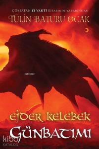 Ejder Kelebek Günbatımı