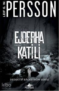 Ejderha Katili; Dedektif Bäckström Serisi - 2