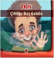 Ekin Çiftliğe Hoş Geldin