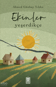 Ekinler Yeşerdikçe