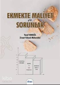 Ekmekte Maliyet ve Sorunlar
