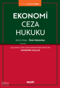 Ekonomi Ceza Hukuku – İkinci Kitap: Özel Hükümler