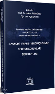Ekonomi - Finans - Vergi Üçgeninde Sporun Sorunları Sempozyumu