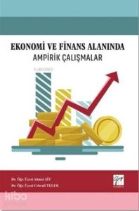 Ekonomi ve Finans Alanında Ampirik Çalışmalar